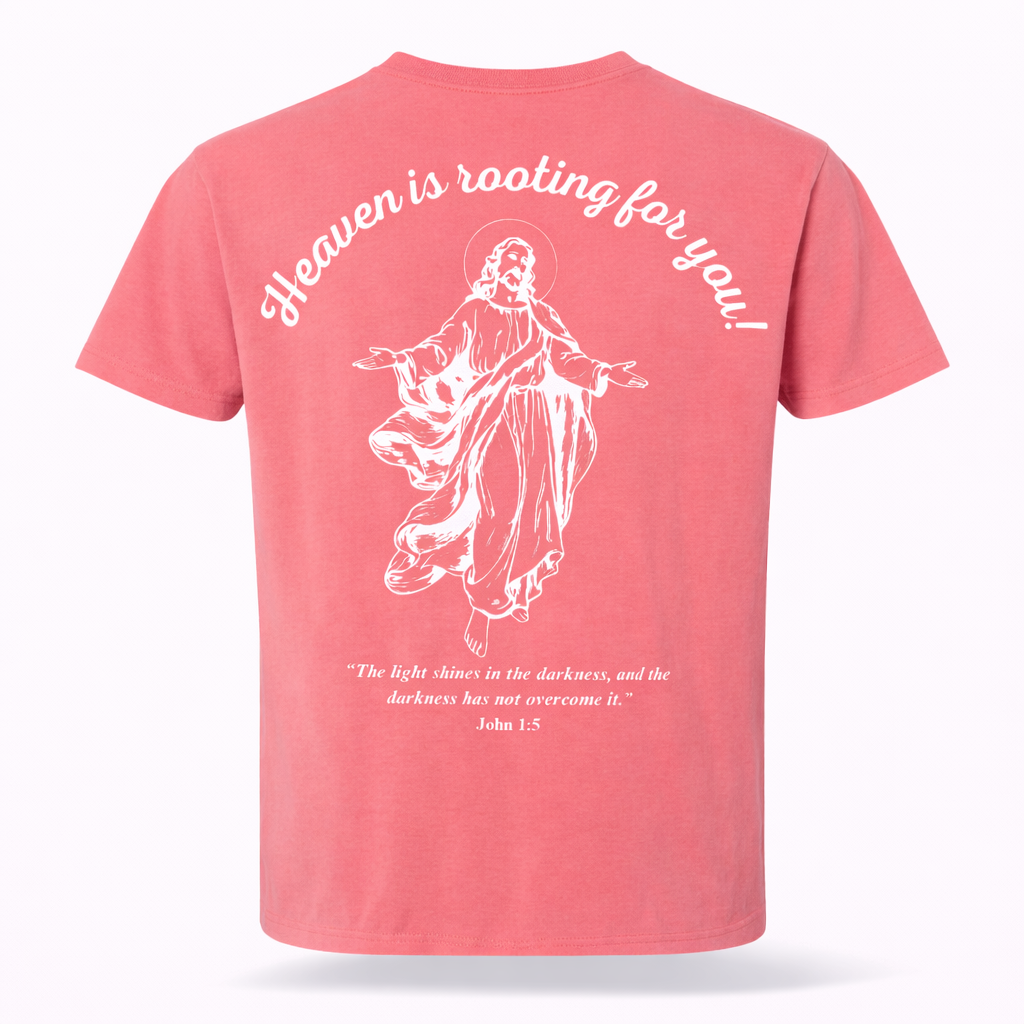Playera "Heaven is Rooting for You"